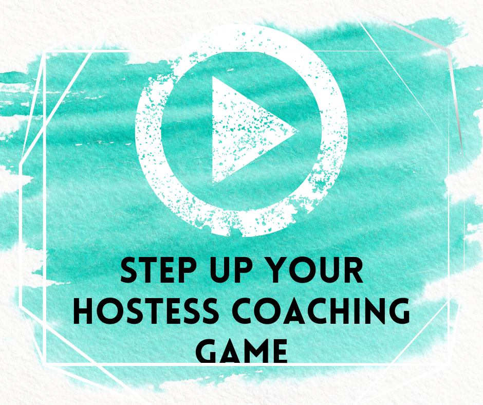 Step Up your Hostess Coaching Game